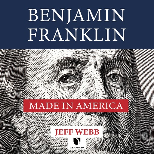 Benjamin Franklin: Made in America, Jeff Webb