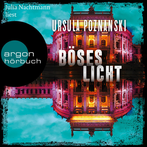 Böses Licht - Mordgruppe, Band 2 (Ungekürzte Lesung), Ursula Poznanski