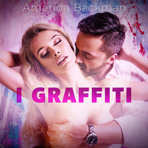 I graffiti - racconto erotico, Amanda Backman
