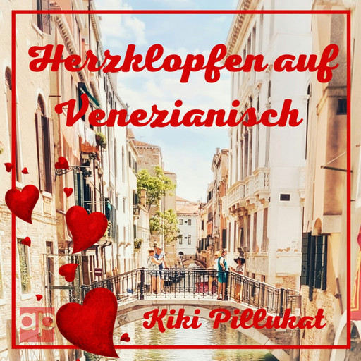 Herzklopfen auf Venezianisch, Kiki Pillukat