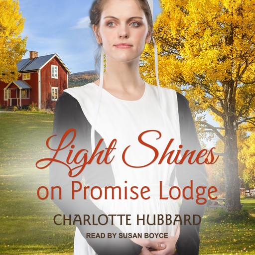 Light Shines on Promise Lodge, Charlotte Hubbard