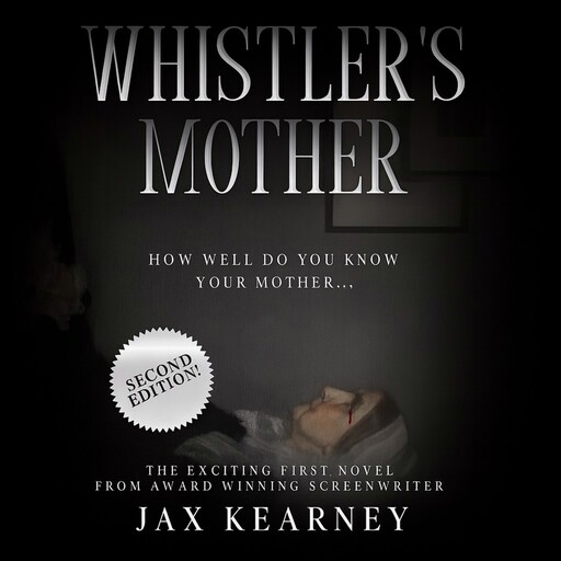 Whistler's Mother, Jax Kearney