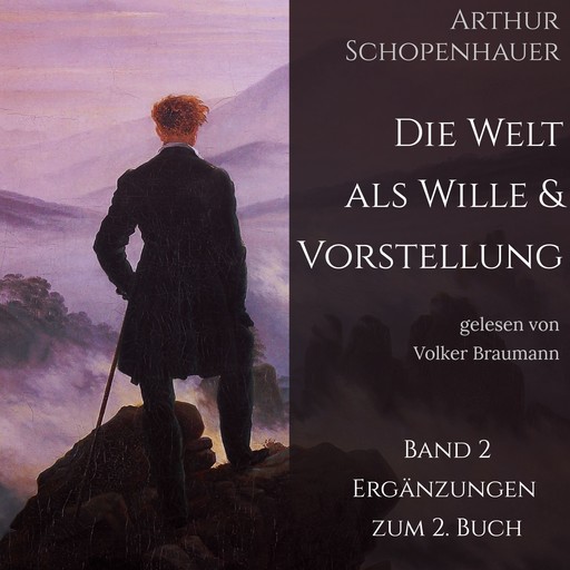 Die Welt als Wille und Vorstellung (2. Band), Arthur Schopenhauer