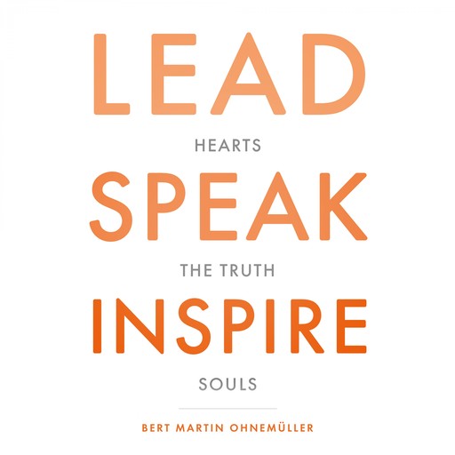 Lead Speak Inspire, Bert Martin Ohnemüller