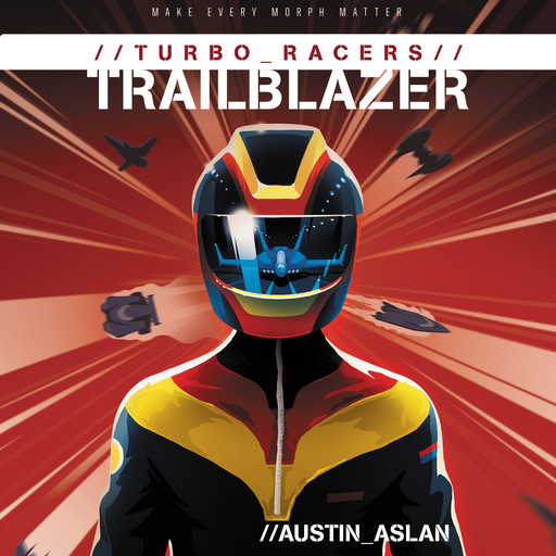 TURBO Racers: Trailblazer, Austin Aslan