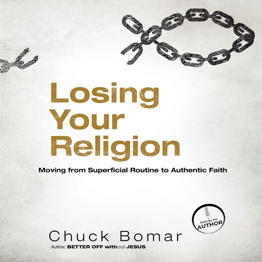 Losing Your Religion, Chuck Bomar