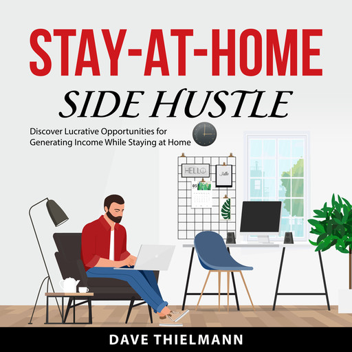 Stay-at-Home Side Hustle, Dave Thielmann