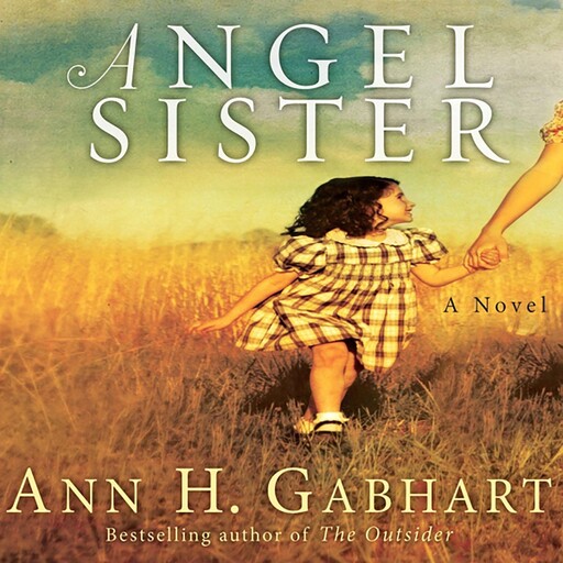 Angel Sister, Ann H. Gabhart