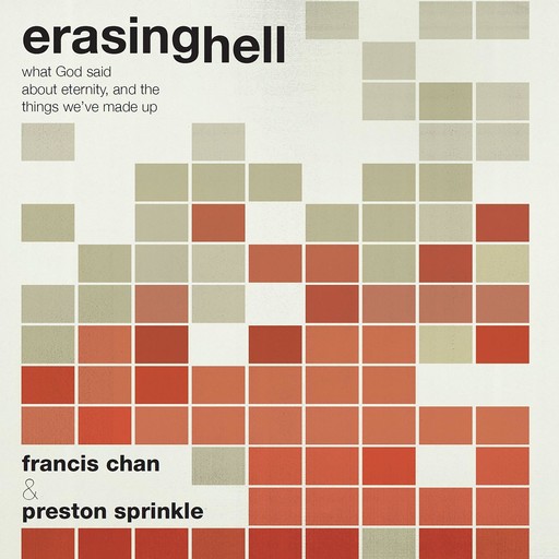 Erasing Hell, Francis Chan, Preston Sprinkle