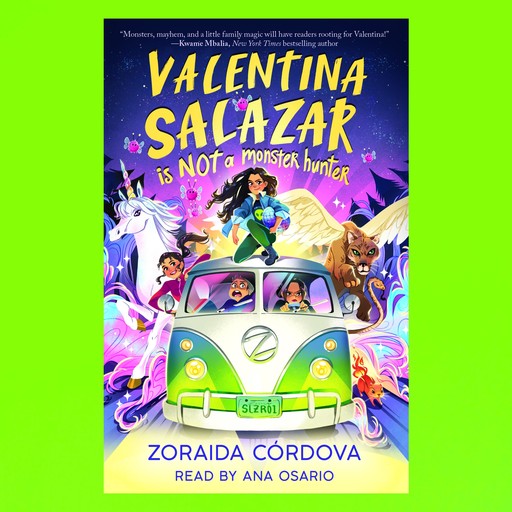 Valentina Salazar is not a Monster Hunter, Zoraida Córdova