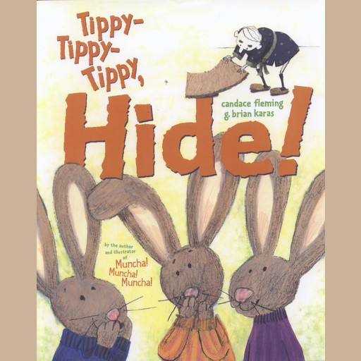 Tippy, Tippy, Tippy Hide!, Candace Fleming