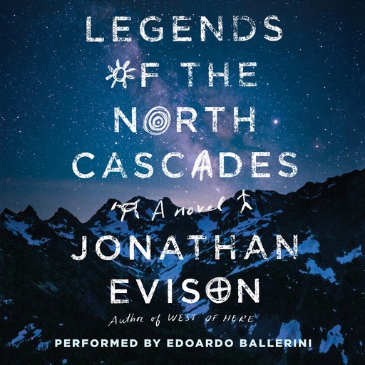 Legends of the North Cascades, Jonathan Evison