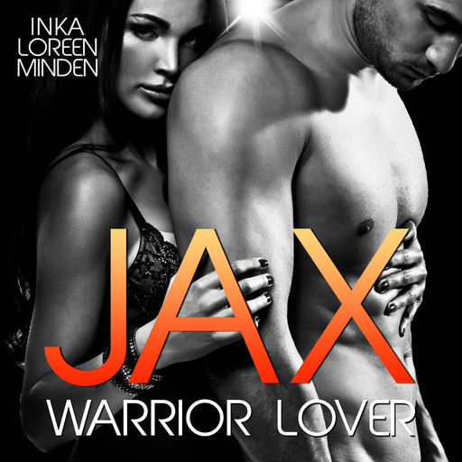 Jax - Warrior Lover 1, Inka Loreen Minden