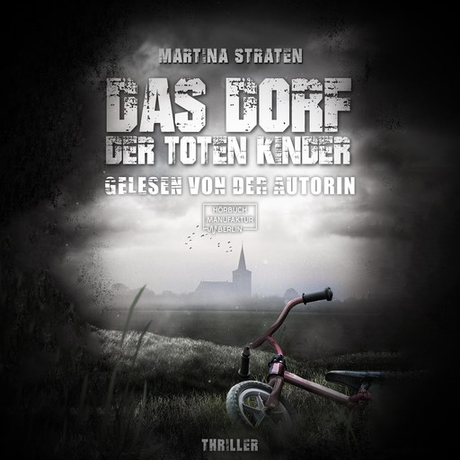 Das Dorf der toten Kinder (ungekürzt), Martina Straten