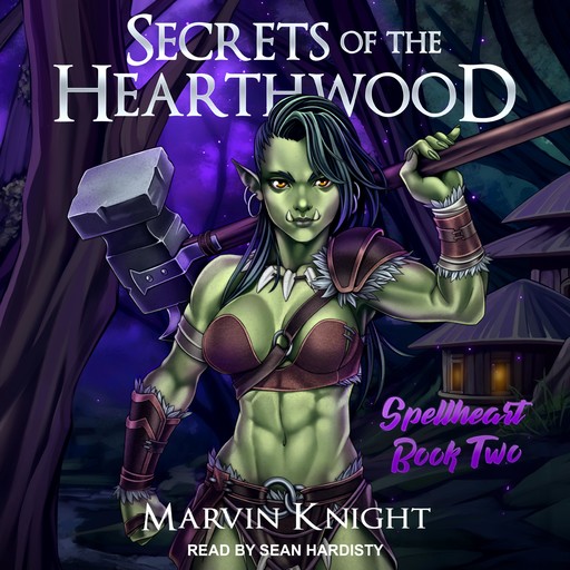 Secrets of the Hearthwood, Marvin Knight