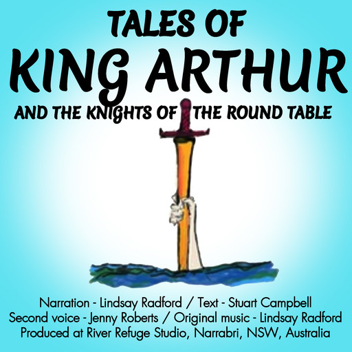 Tales Of King Arthur And The Knights Of The Round Table., Stuart Campbell