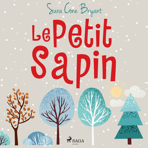 Le Petit Sapin, Sara Cone Bryant