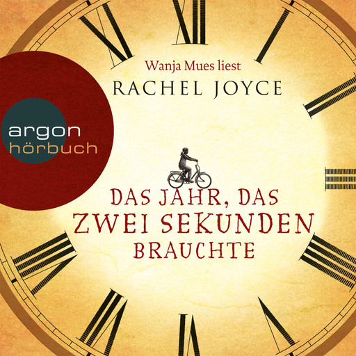 Das Jahr, das zwei Sekunden brauchte (Ungekürzte Lesung), Rachel Joyce