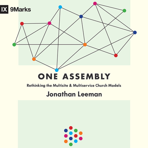 One Assembly, Jonathan Leeman