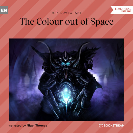 The Colour out of Space (Unabridged), Howard Lovecraft