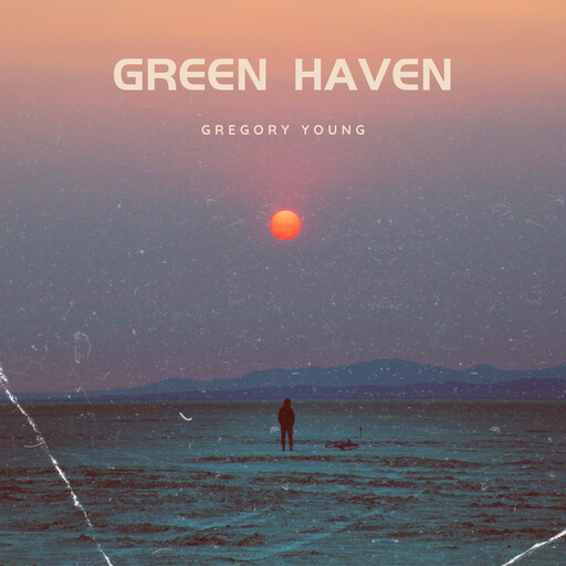 Green Haven, Gregory Young