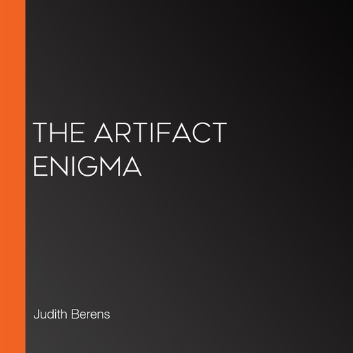 The Artifact Enigma, Martha Carr, Michael Anderle, Judith Berens
