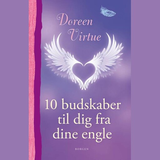 10 budskaber til dig fra dine engle, Doreen Virtue