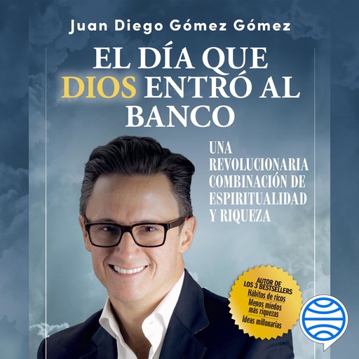 El día que Dios entró al banco, Juan diego Gómez Gómez