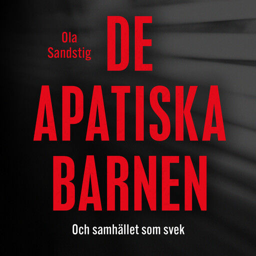 De apatiska barnen, Ola Sandstig