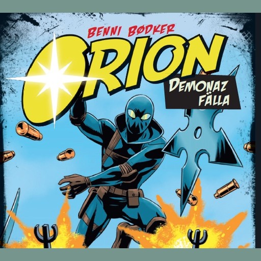 Orion 3: Demonaz fälla, Benni Bödker, Joakim Sædén