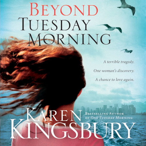 Beyond Tuesday Morning, Karen Kingsbury