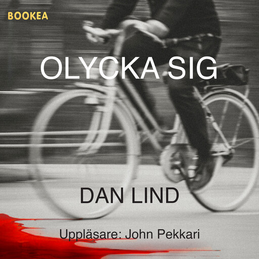 Olycka sig, Dan Lind