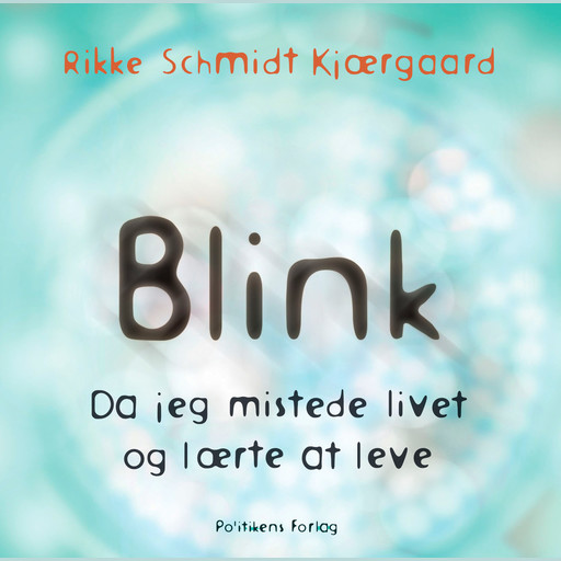 Blink, Rikke Schmidt Kjaergaard