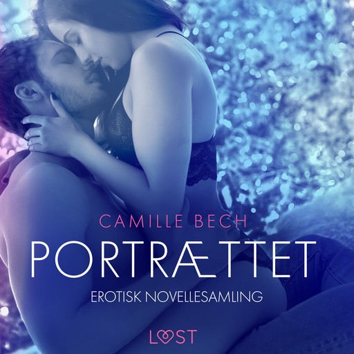 Portrættet – erotisk novellesamling, Camille Bech
