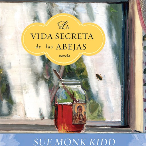 La Vida Secreta de las Abejas, Sue Monk Kidd