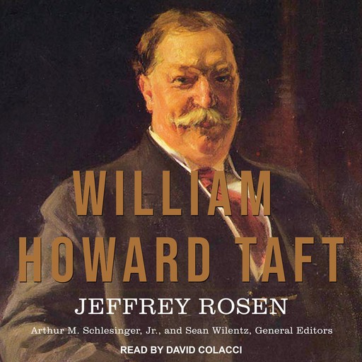 William Howard Taft, Jeffrey Rosen