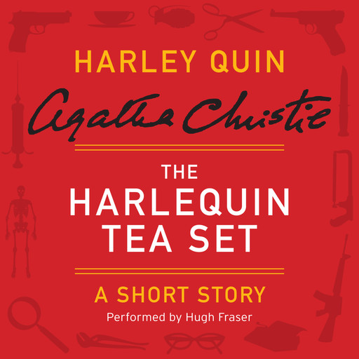 The Harlequin Tea Set, Agatha Christie