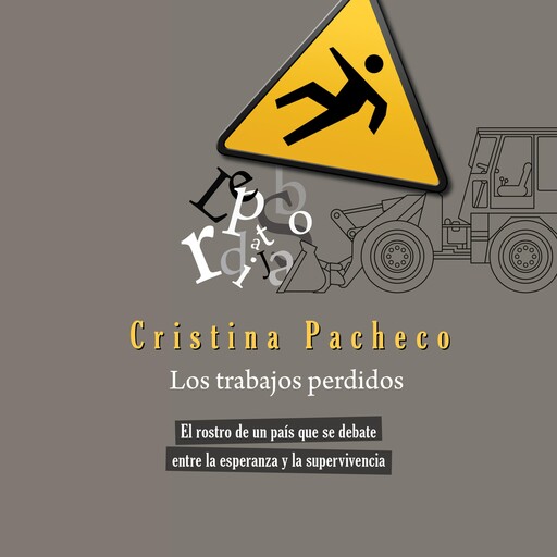 Los trabajos perdidos, Cristina Pacheco