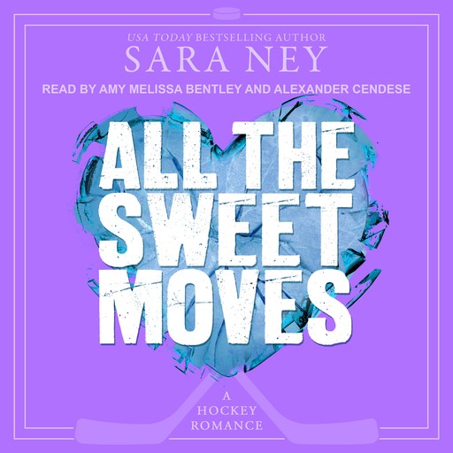All the Sweet Moves, Sara Ney