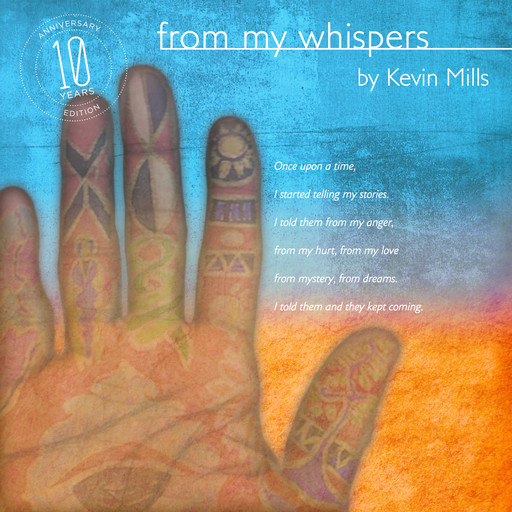 From My Whispers, Kevin Mills