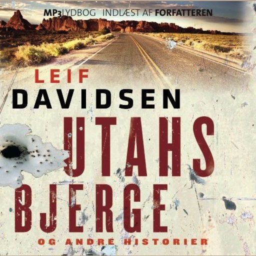 UTAHS BJERGE og andre historier, Leif Davidsen