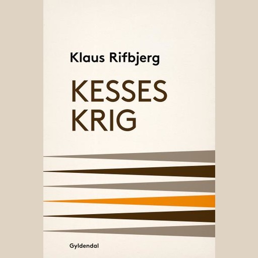 Kesses krig, Klaus Rifbjerg