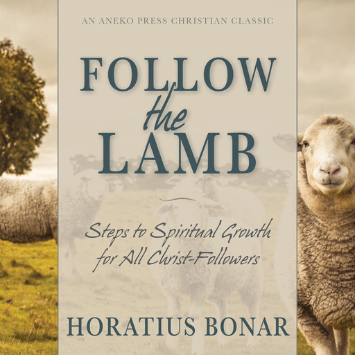 Follow the Lamb, Horatius Bonar
