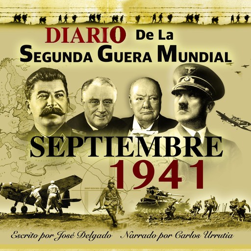 Diario de la Segunda Guerra Mundial: Septiembre 1941, José Delgado