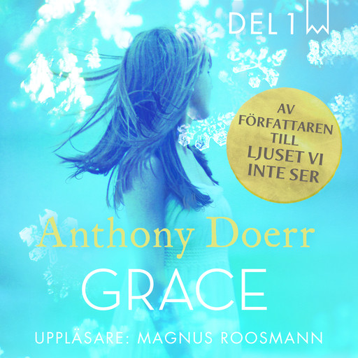 Grace, del 1, Anthony Doerr