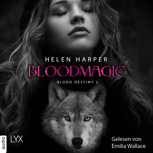 Bloodmagic - Blood Destiny - Mackenzie-Smith-Serie 2 (Ungekürzt), Helen Harper