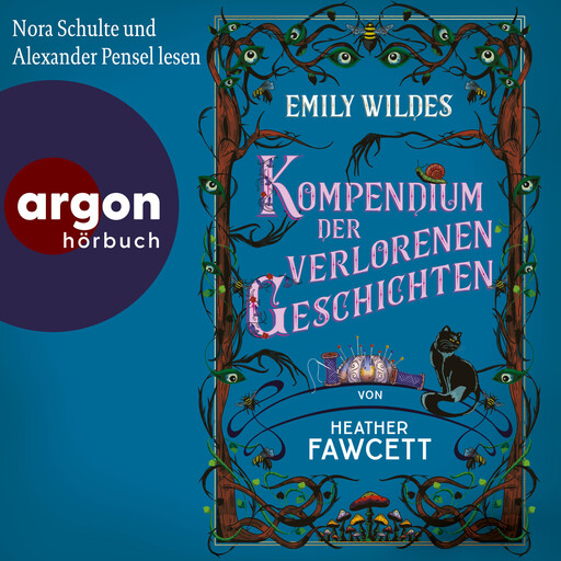Emily Wildes Kompendium der verlorenen Geschichten - Emily Wilde, Band 3 (Ungekürzte Ausgabe), Heather Fawcett
