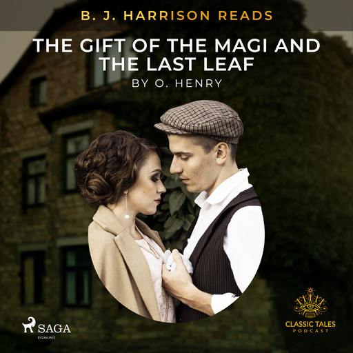 B. J. Harrison Reads The Gift of the Magi and The Last Leaf, O.Henry