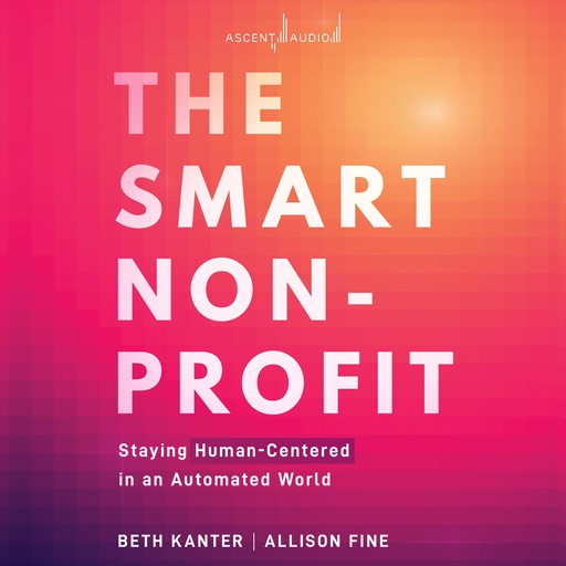 The Smart Nonprofit, Allison Fine, Beth Kanter