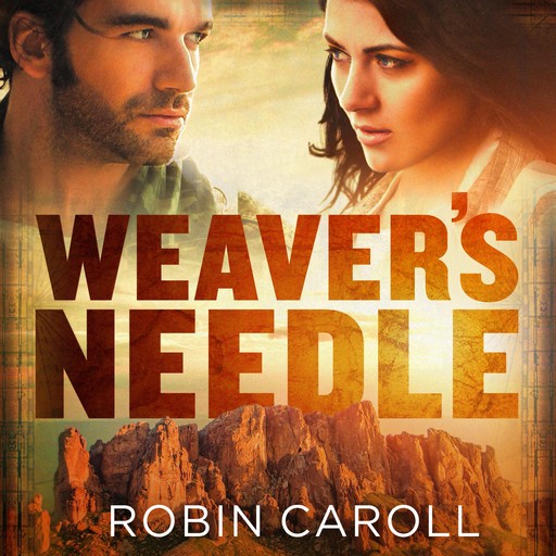 Weaver's Needle, Robin Caroll